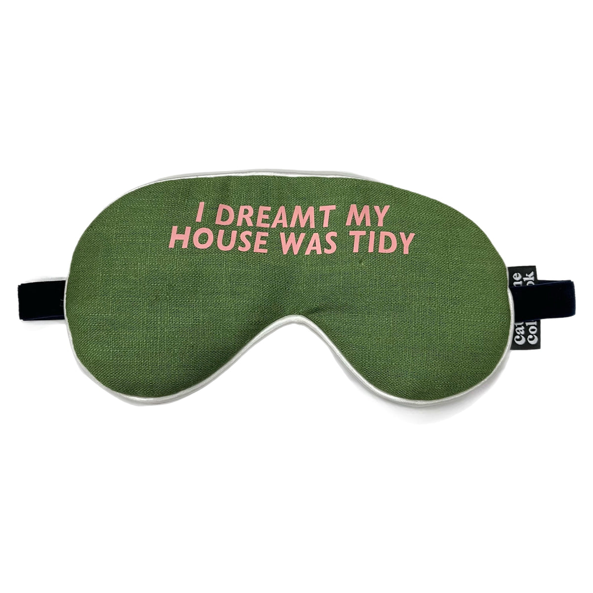 ‘I dreamt my house was tidy' Eye Mask